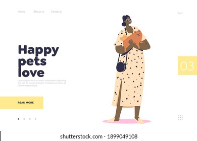 Happy pets love concept of landing page with girl holding cute little dog in hands. Young woman hugging pet. People and domestic animals. Template flat vector illustration