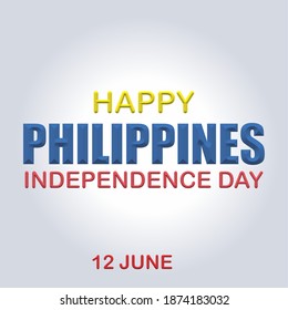 HAPPY PHILIPPINES INDEPENDENCE DAY 12 JUNE 3D typography slogan for t shirt printing, tee graphic vector design illustration on white background.