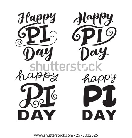 Happy Pi Day be irrational text Pie symbol on a white background.