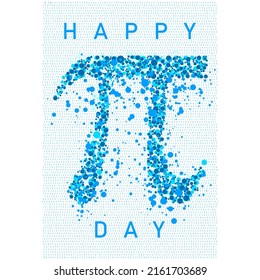 Happy Pi Day! Celebrate Pi Day. Mathematical constant. March 14th (314). Ratio of a circle’s circumference to its diameter. Constant number Pi