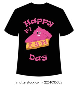 Happy Pi day Happy Pi day shirt print template, Typography design for Pi day, math teacher gift, math lover, engineer tees, elementary teacher gift