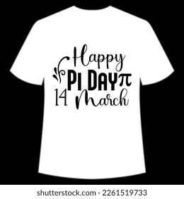 Happy Pi Day Shirt Print Template, Pi day Vector Graphics, funny math design, and gift