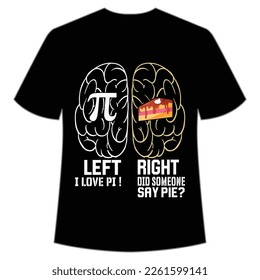 Happy Pi Day Shirt Print Template, Pi day Vector Graphics, funny math design, and gift