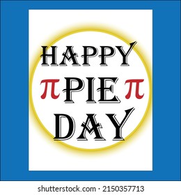Happy Pie Day Unique Tshirt Design