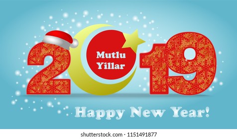 Happy Pig New Year 2019 and Merry Christmas greeting card. Numbers with santa hat,Snowflake,star and moon symbol Turkey. Mutlu yillar- Turkish language translation: Happy New Year