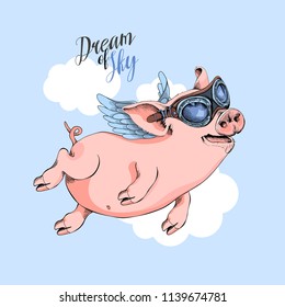 Happy Pig in a pilot's glasses flies on a wings on a sky background. Dream of sky - lettering quote. Comic card, poster, t-shirt composition, hand drawn style print. Vector illustration.