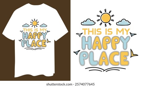 Happy Place T-Shirt - Sun and Clouds Design