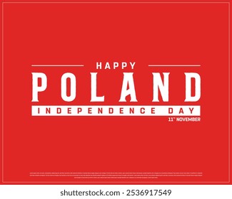 Happy Poland Independence Day Design on a white background, Independence Day of Poland with national flag, Typographic Design of Poland Independence Day, Editable vector Design, 11th November