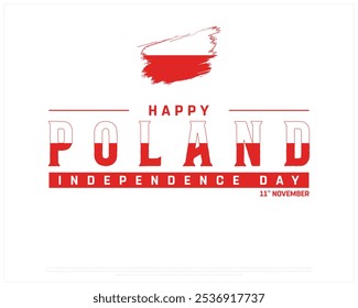 Happy Poland Independence Day Design on a white background, Independence Day of Poland with national flag, Typographic Design of Poland Independence Day, Editable vector Design, 11th November