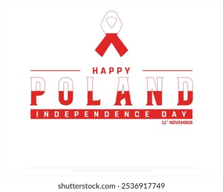 Happy Poland Independence Day Design on a white background, Independence Day of Poland with national flag, Typographic Design of Poland Independence Day, Editable vector Design, 11th November