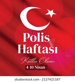 happy police week 4-10 april turkish: polis haftasi kutlu olsun 4-10 nisan