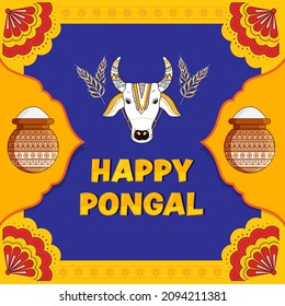 Happy Pongal Poster Design With Doodle Cow Or Bull Face, Wheat Ears, Mud Pots Full Of Grain On Yellow And Blue Floral Background.
