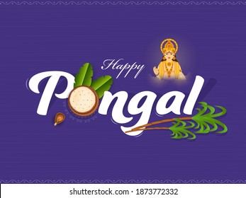 Happy Pongal Text With Top View Mud Pot Full Of Rice, Banana Leaves, Sugarcane And Surya (Sun) God Character On Violet Background.