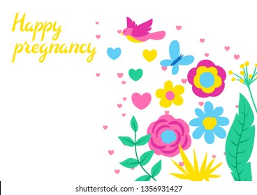 Happy pregnancy card. Baby shower invitation. Background with spring flowers. Beautiful decorative natural plants, buds and leaves.