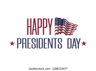 Happy Presidents Day background with USA flag. American national holiday. Patriotic illustration