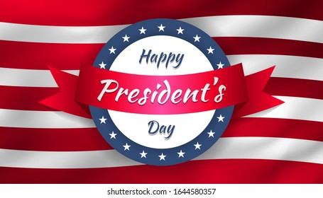 Happy president's day with circle shape and ribbon with realistic flag background. Vector illustration for President day in USA. design for print greetings card, sale banner, poster.