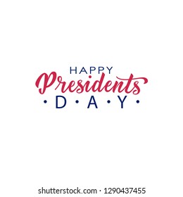Happy Presidents Day hand lettering in USA. Typographic design. Hand lettering illustration for greeting card, poster, banner, flayer, postcard, web. Vector illustration