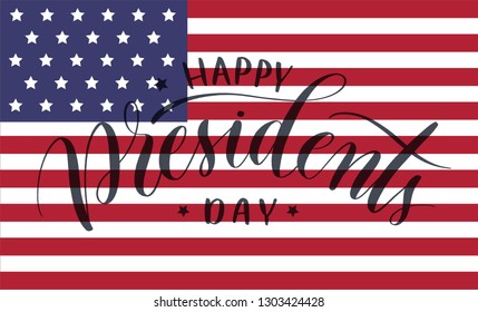 Happy presidents day  hand lettering vector. Modern calligraphy quotes against american flag background.