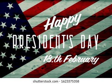 Happy Presidents' Day Typography. Over Distressed dark Wood Background with American Flag Border. Vector banner 18th february american holiday