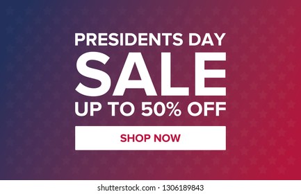 Happy Presidents day in United States. Washington's Birthday. Sale banner, poster or background for shop. Traditional federal holiday in America. Celebrated in February. 