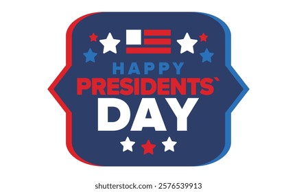 Happy Presidents Day in United States. Federal holiday in America. Celebrated in February. Patriotic american elements. Poster, banner and background. Vector illustration