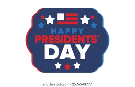 Happy Presidents Day in United States. Federal holiday in America. Celebrated in February. Patriotic american elements. Poster, banner and background. Vector illustration