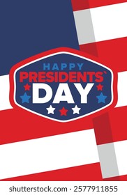 Happy Presidents Day in United States. Federal holiday in America. Celebrated in February. Patriotic american elements. Poster, banner and background. Vector illustration