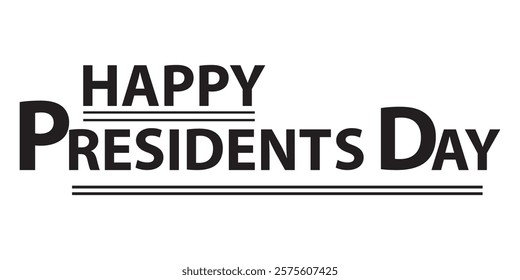 Happy Presidents Day vector hand drawn text lettering banner and poster note isolated on white background. vector illustration.