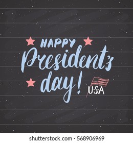 Happy President's Day Vintage USA greeting card, United States of America celebration. Hand lettering, american holiday grunge textured retro design vector illustration on chalkboard