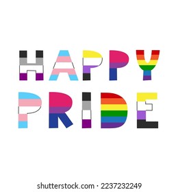 Happy pride flag quote card. Rainbow lgbt lettering. Gay lesbian bisexual non-binary transgender asexual equality, awareness, visibility, rights. Vector flat illustration.