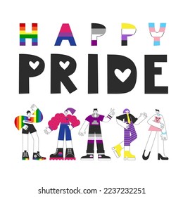 Happy pride flag quote card with people. Rainbow lgbt lettering. Gay lesbian transgender bisexual non-binary asexual equality, awareness, visibility, rights. Vector flat illustration.