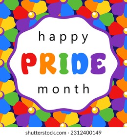 Happy Pride month greeting card with lettering and flowers in rainbow colors of LGBTQ. Hand drawn lettering quote. Typography design element for Pride Month. Vector design for poster, banner, t-shirt