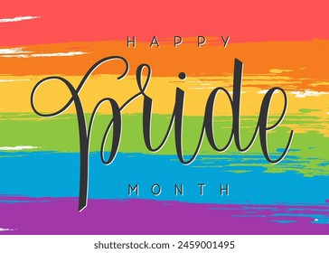 Happy Pride Month Handwritten Text. Greeting Card with Vector Hand Lettering for Pride Month. Sexual Diversity and Gay LGBTQ Rights Celebration.