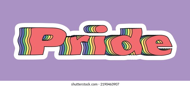 Happy pride month. Lettering Pride in acid rainbow style. Hippie, hipster pride month. Vector illustration