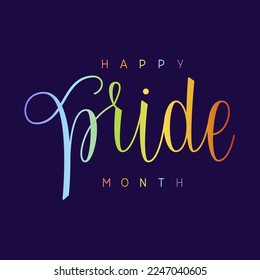 Happy Pride Month text. Handwritten vector lettering. Greeting card for Pride Month.