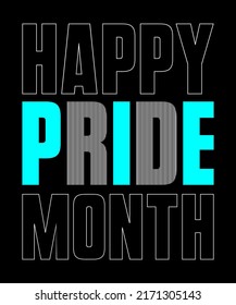 "happy pride month" vector typography t-shirt design for digital screen printing etc