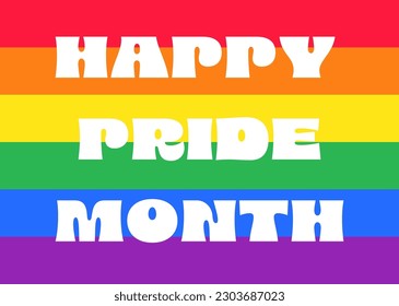 Happy pride month words on lgbt flag background.