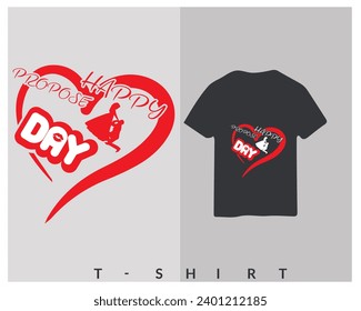 Happy Propose Day T-shirt design,
Luxury T-shirt Design ,Creative , Professional T-shirt design.