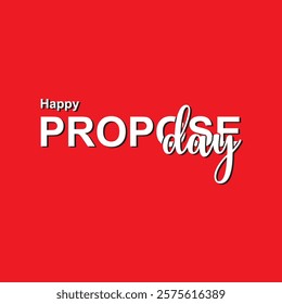 Happy Propose Day Typography. Hand drawn modern  calligraphy.  Design for holiday greeting card and Social Media Cover. vector illustration