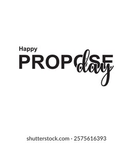 Happy Propose Day Typography. Hand drawn modern  calligraphy.  Design for holiday greeting card and Social Media Cover. vector illustration