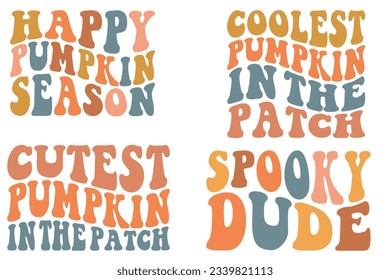  Happy pumpkin season, the coolest pumpkin in the patch, the cutest pumpkin in the patch, spooky dude retro wavy Halloween SVG t-shirt designs