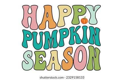 Happy Pumpkin Season Retro Svg T-Shirt Design