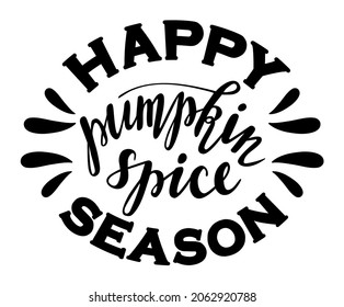 Happy pumpkin spice season hand lettering logo. Autumn seasonal hot drinks handwritten lettering. Coffee to go cup design.