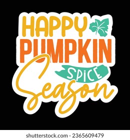 Happy Pumpkin Spice Season, New Fall Sticker Design Template