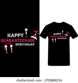 Happy Quarantine Birthday -Corona Virus T-shirt Vector.