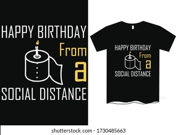 Happy Quarantined Birthday T-Shirt Design