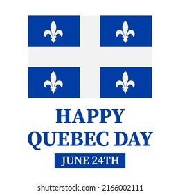 Happy Quebec Day typography poster. Canadian National holiday St John the Baptist Day on June 24. Vector template for banner,  greeting card, flyer, sticker, etc.