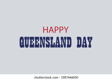 Happy Queensland Day Typography Vector Background 