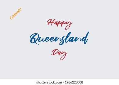 Happy Queensland Day Vector Typography Background. Celebrate Queensland National Day. 