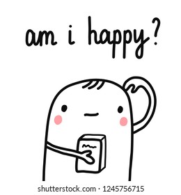 Am I happy question phrase illustration with lettering boy with a book hand drawn minimalism for prints posters t shirts banners minimalism